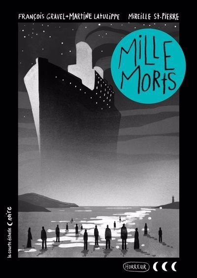 Mille morts | Gravel, François (Auteur) | Latulippe, Martine (Auteur) | St-Pierre, Mireille (Illustrateur)