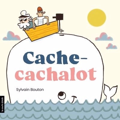 Cache-cachalot | Bouton, Sylvain