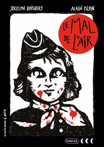 Collection noire - mal de l'air (Le) | Boisvert, Jocelyn (Auteur) | Pilon, Alain (Illustrateur)