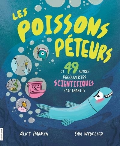 poissons péteurs (Les) | Harman, Alice (Auteur) | Wedelich, Sam (Illustrateur)