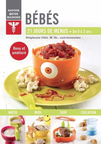 Bébés : 21 jours de menus  | Coté, Stephanie