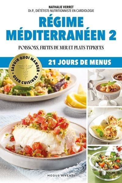 Oser cuisiner : Régime méditerranéen 2 | Verret, Nathalie