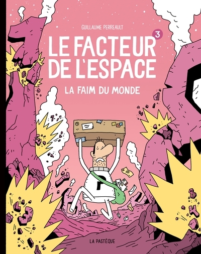 Le facteur de l'espace T.03 - La faim du monde | Perreault, Guillaume