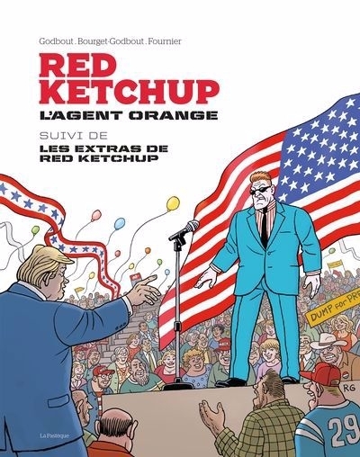 L'agent orange : Suivi de Les extras de Red Ketchup | Bourget-Godbout, Robin  | Godbout, Réal | Fournier, Pierre