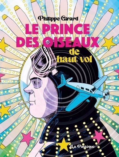 Le prince des oiseaux de haut vol | Girard, Philippe