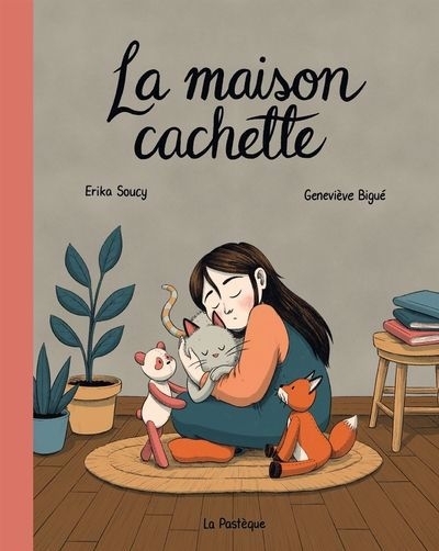 La maison cachette | Bigué, Geneviève | Soucy, Erika