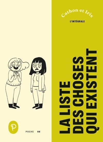 La liste des choses qui existent : L'intégrale | Iris (Auteur) | Cathon (Auteur)