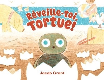 Réveille-toi, tortue! | Grant, Jacob (Auteur)