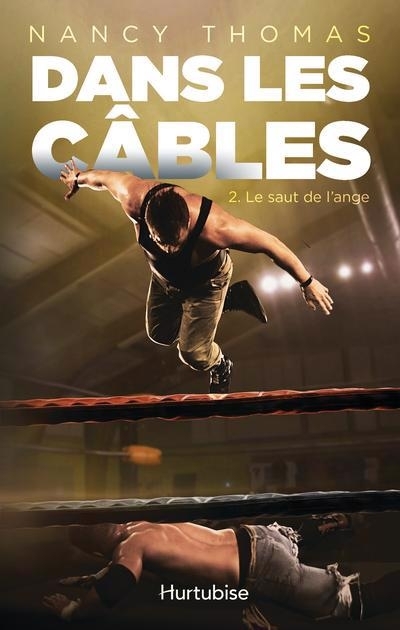 Dans les câbles T.02 - Le saut de l'ange  | Thomas, Nancy