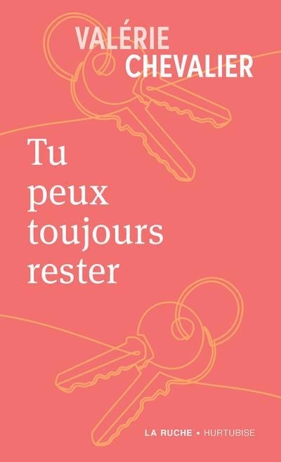 Tu peux toujours rester | Chevalier, Valérie