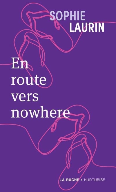 En route vers nowhere | Laurin, Sophie
