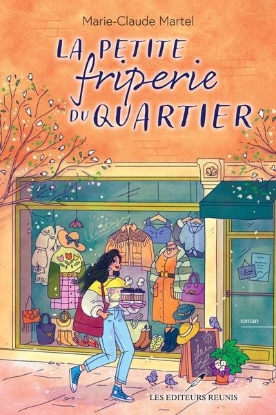 petite friperie du quartier (La) | Martel, Marie-Claude