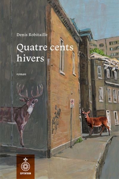 Quatre cents hivers | Robitaille, Denis (Auteur)