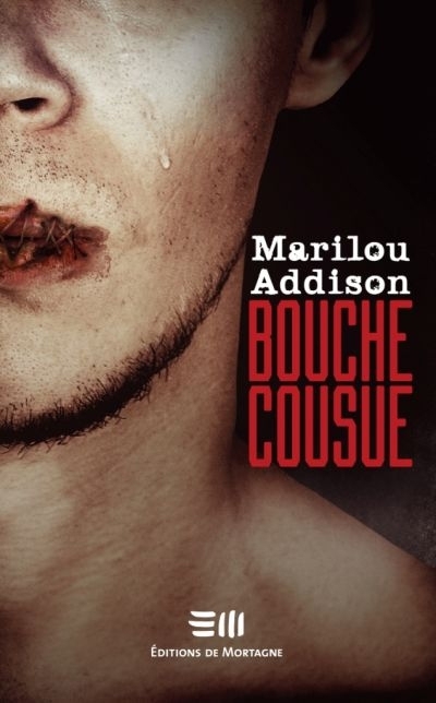 Bouche cousue  | Addison, Marilou