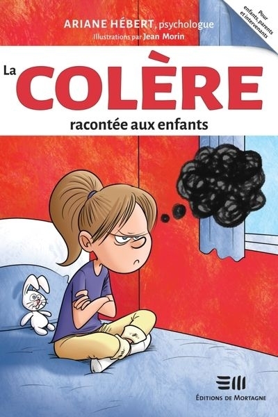 colère racontée aux enfants (La) | Hébert, Ariane