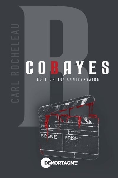 Cobayes - Benoit : Édition 10e anniversaire | Rocheleau, Carl (Auteur)