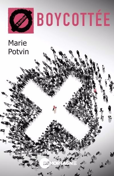 Boycottée | Potvin, Marie (Auteur)