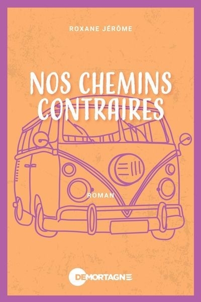 Nos chemins contraires | Jérôme, Roxane