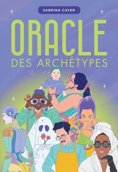 Oracle des archétypes | Cayer, Sabrina (Auteur)