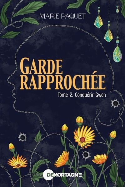 Garde rapprochée T.02 - Conquérir Gwen | Paquet, Marie