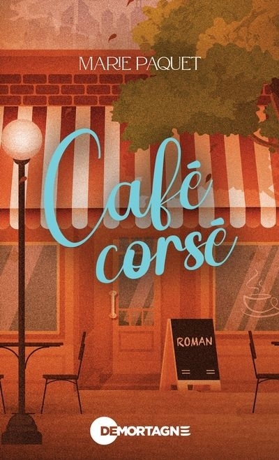 Café corsé | Paquet, Marie (Auteur)