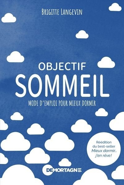 Objectif sommeil : Mode d'emploi pour mieux dormir | Langevin, Brigitte
