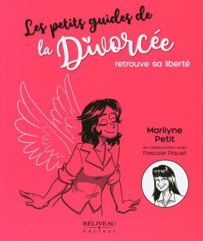 Divorcée retrouve sa liberté (La) | Petit, Marilyne