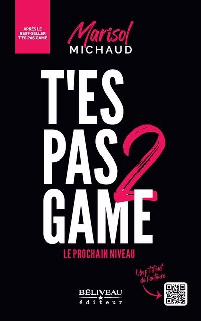 T'es pas game T.02 | Michaud, Marisol