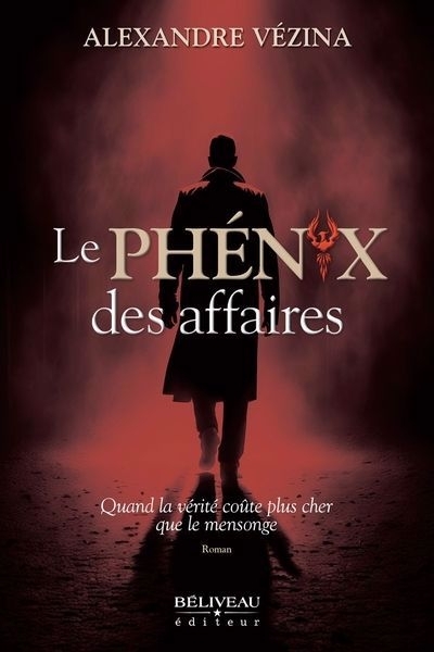 phénix des affaires (Le) | Vézina, Alexandre