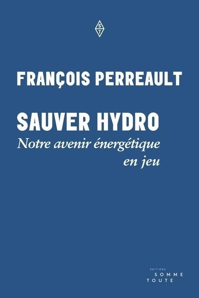 Sauver Hydro | Perreault, François