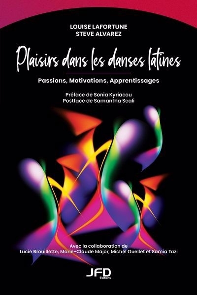 Plaisirs dans les danses latines | Lafortune, Louise (Auteur) | Alvarez, Steve (Auteur)
