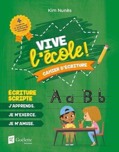 Vive L'école ! Cahier d'écriture : écriture scripte | Nunès, Kim