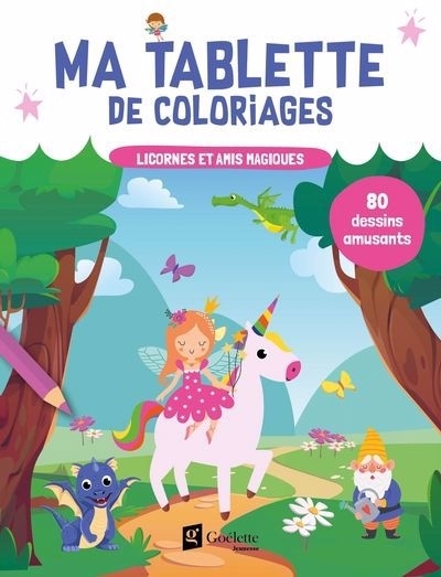 Ma tablette de coloriages - licornes et amis magiques : 80 dessins amusants | 