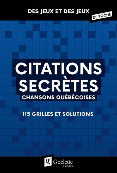 Citations secrètes - Chansons québécoises : 115 grilles et solutions | 