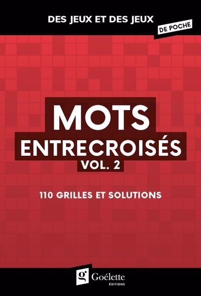 Mots entrecroisés, vol.2 : 110 grilles et solutions | 