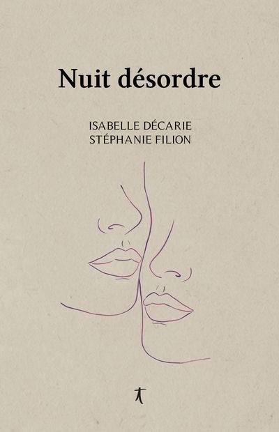 Nuit désordre | Décarie, Isabelle | Filion, Stéphanie