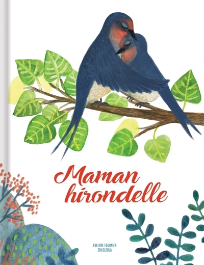 Maman hirondelle  | Fournier, Evelyne