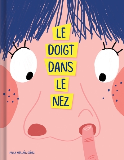 Doigt dans le nez (Le) | Merlán, Paula