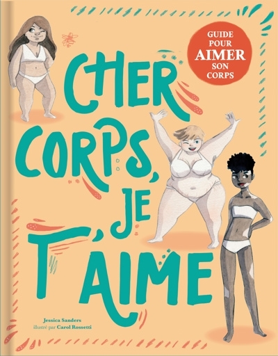 Cher corps, je t’aime  | Sanders, Jessica