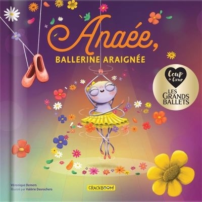Anaée, Ballerine araignée | Demers, Véronique (Auteur) | Desrochers, Valérie (Illustrateur)