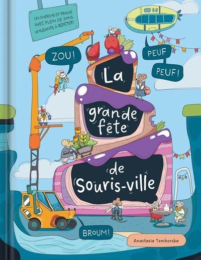La grande fête de Souris-ville | Temborska, Anastasia