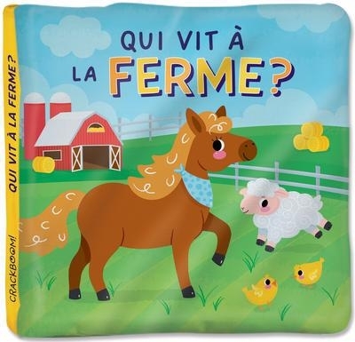 Qui vit à la ferme ? | Desnoyers, Tammy (Illustrateur) | Delporte, Corinne (Auteur)
