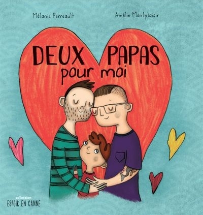 Deux papas pour moi  | Perreault, Mélanie