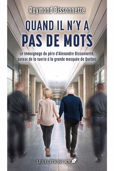 Quand il n'y a pas de mots | Bissonnette, Raymond (Auteur)