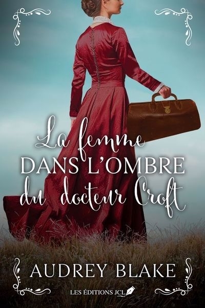 femme dans l'ombre du docteur Croft (La) | Blake, Audrey (Auteur)