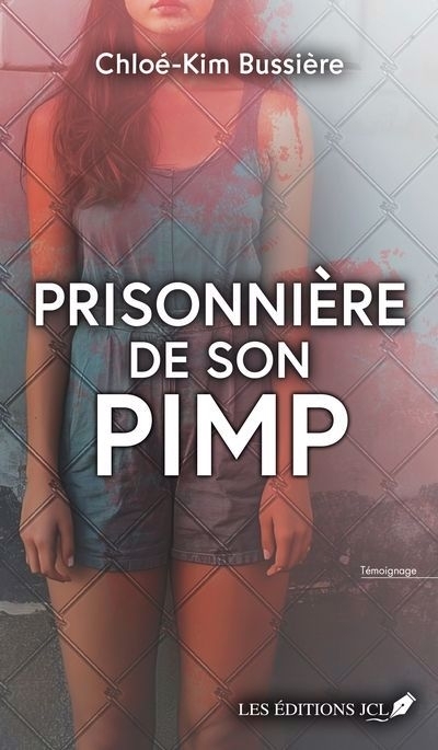 Prisonnière de son pimp | Bussière, Chloé-Kim 