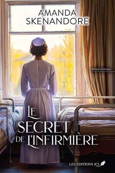 Le secret de l'infirmiere | Skenandore, Amanda (Auteur)