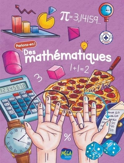 Des mathématiques | Roy, Joliane (Auteur) | Cruz, Jacqueline (Illustrateur) | Jolicoeur, Pénélope (Auteur)