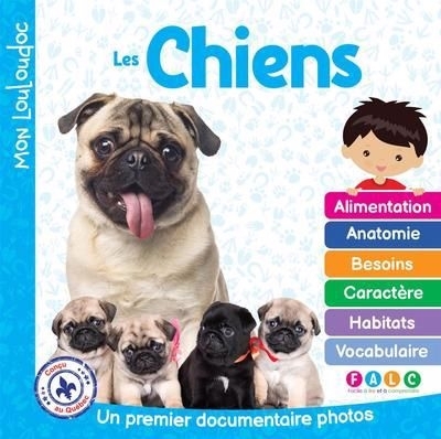 Chiens : Un premier documentaire photos (Les) | Ouellet, Marie-Claude (Auteur)