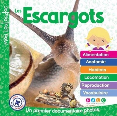 Les escargots : Un premier documentaire photos | Ouellet, Marie-Claude (Auteur)